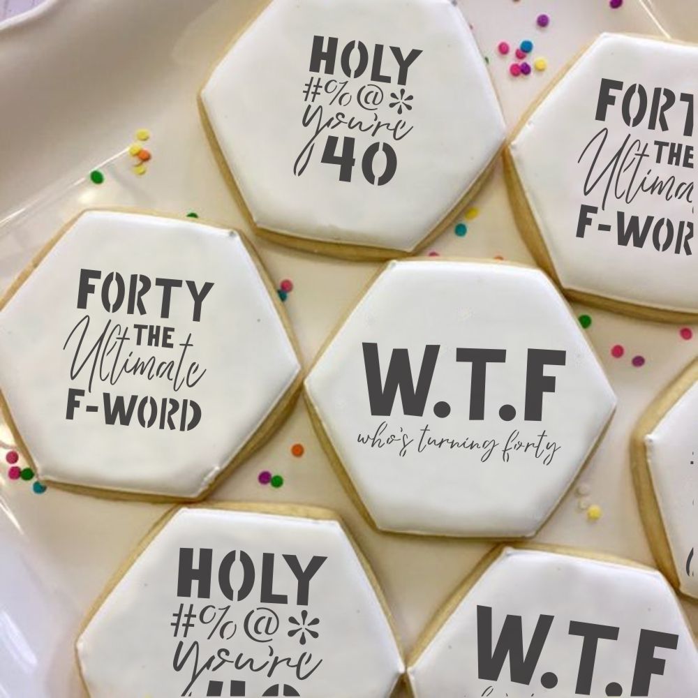 Forty the Ultimate F Word Stencil for Cookies